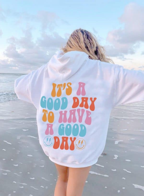 Good Day Have a Good Day Hoodie, Chemise tendance, Vêtements esthétiques, Sweat-shirt Preppy, Sweat à capuche surdimensionné, Sweat à capuche