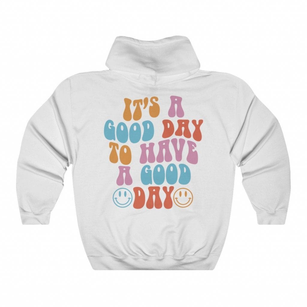Good Day Have a Good Day Hoodie, Chemise tendance, Vêtements esthétiques, Sweat-shirt Preppy, Sweat à capuche surdimensionné, Sweat à capuche