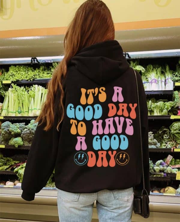 Good Day Hoodie