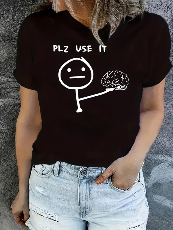 Tshirt Plz use it pour femme
